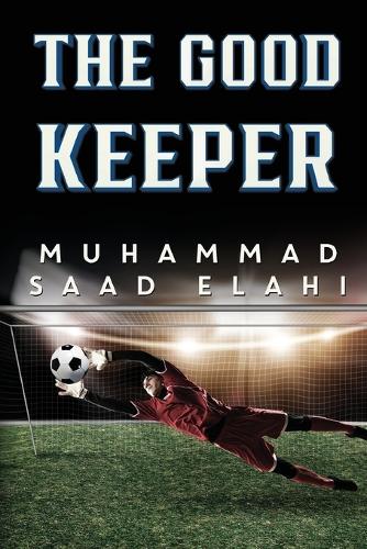 Бумажная книга «The Good Keeper», автор Мухаммад Саад Элахи - фото №1