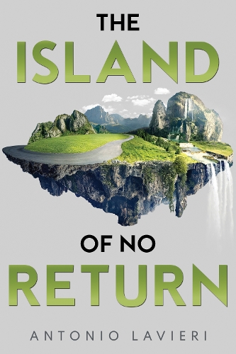 Бумажная книга «The Island of No Return», автор Антонио Лавьери - фото №1
