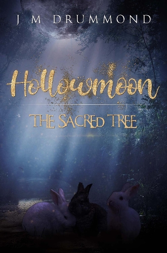 Паперова книга «Hollowmoon: The Sacred Tree», автор Дж. М. Драммонд - фото №1