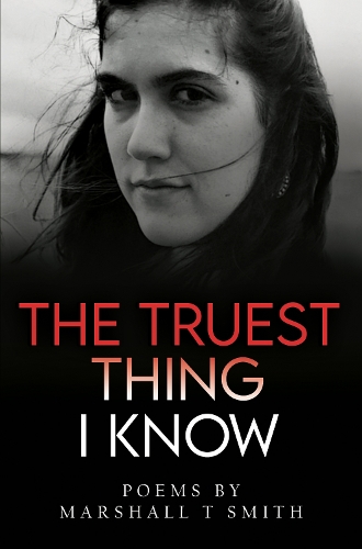 Паперова книга «The Truest Thing I Know», автор Маршалл Т. Сміт - фото №1