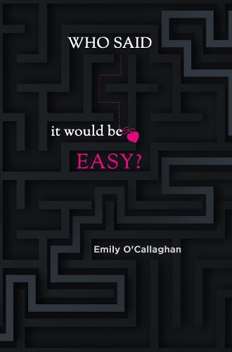 Бумажная книга «Who said it would be easy?», автор Эмили О'Каллаган - фото №1