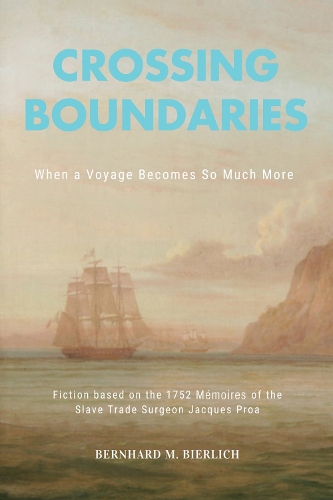 Бумажная книга «Crossing Boundaries- When a Voyage Becomes so much More», автор Бернхард М. Бьерлих - фото №1