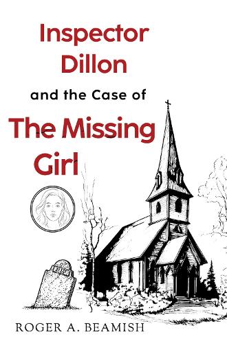 Бумажная книга «Inspector Dillon and the Case of the Missing Girl», автор Роджер А. Бимиш - фото №1
