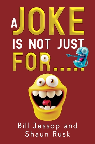 Бумажная книга «A Joke is not just for.....», автор Билл Джессоп Шон Раск - фото №1
