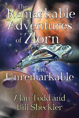 Бумажная книга «The Remarkable Adventures of Zlorn the Unremarkable», авторов Алан Тодд, Билл Шеклер - фото №1
