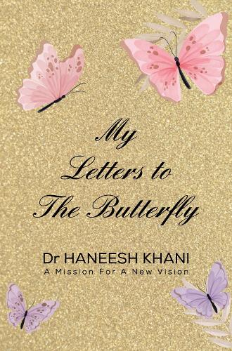 Бумажная книга «My Letters to the Butterfly», автор Ханиш Хани - фото №1