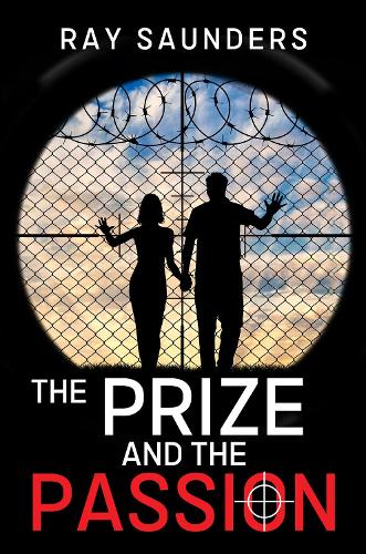 Бумажная книга «The Prize and the Passion», автор Рэй Сондерс - фото №1