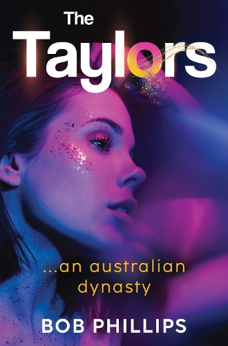 Бумажная книга «The Taylors...an Australian Dynasty», автор Боб Филлипс - фото №1