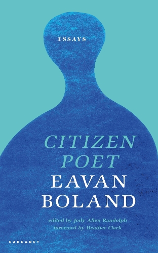 Бумажная книга «Citizen Poet: New and Selected Essays», автор Эван Боланд - фото №1