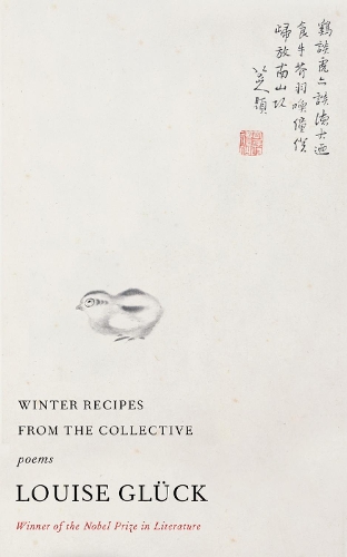 Паперова книга «Winter Recipes from the Collective», автор Луїза Ґлік - фото №1