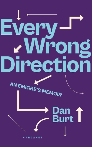 Бумажная книга «Every Wrong Direction: An Emigré's Memoir», автор Дэн Берт - фото №1