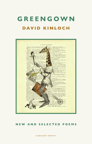 Бумажная книга «Greengown: New and Selected Poems», автор Дэвид Кинлох - фото №1