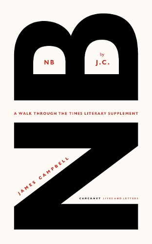 Бумажная книга «NB by J.C.: A walk through the Times Literary Supplement», автор Джеймс Кэмпбелл - фото №1