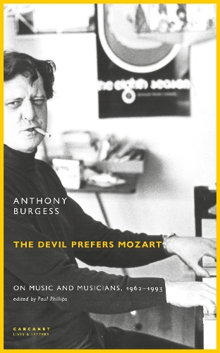 Бумажная книга «The Devil Prefers Mozart: On Music and Musicians, 1962-1993», автор Энтони Берджесс - фото №1