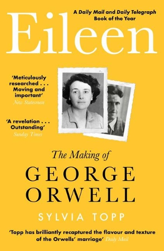 Бумажная книга «Eileen: The Making of George Orwell», автор Сильвия Топп - фото №1
