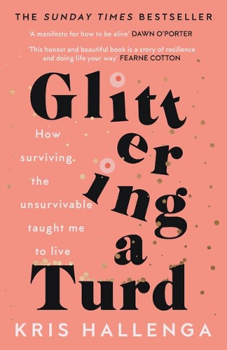 Паперова книга «Glittering a Turd: The Sunday Times Top Ten Bestseller», автор Кріс Халленга - фото №1