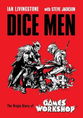 [object Object] «Dice Men: The Origin Story of Games Workshop», автор Ян Ливингстон - фото №1