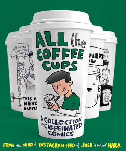 Бумажная книга «All the Coffee Cups», автор Джош Хара - фото №1