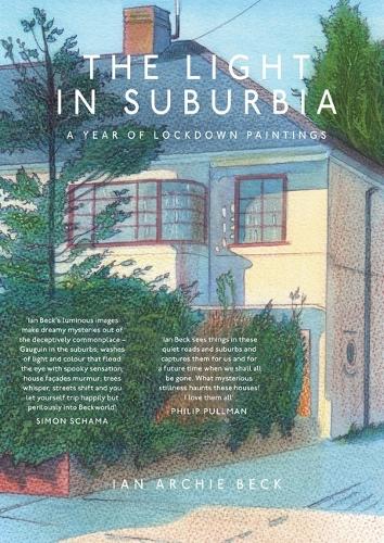 Бумажная книга «The Light in Suburbia: A Year of Lockdown Paintings», автор Иэн Бек - фото №1