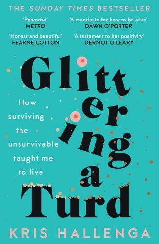 Бумажная книга «Glittering a Turd: The Sunday Times Top Ten Bestseller», автор Крис Халленга - фото №1