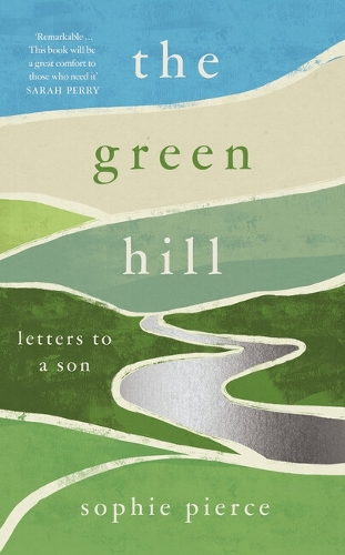 Паперова книга «The Green Hill: Letters to a son», автор Софі Пірс - фото №1