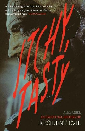 Паперова книга «Itchy, Tasty: An Unofficial History of Resident Evil», автор Алекс Аніель - фото №1
