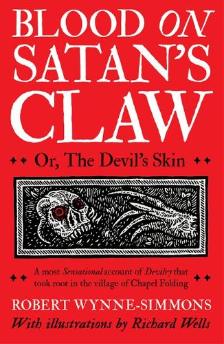 Бумажная книга «Blood on Satan's Claw: or, The Devil's Skin», автор Роберт Уинн-Симмонс - фото №1