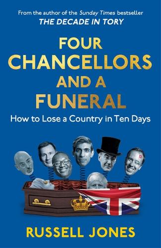 Бумажная книга «Four Chancellors and a Funeral: How to Lose a Country in Ten Days» - фото №1