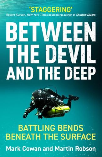 Паперова книга «Between the Devil and the Deep: Battling Bends Beneath the Surface», авторів Марк Ковен, Мартін Робсон - фото №1