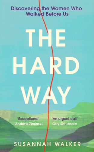 Бумажная книга «The Hard Way: Discovering the Women Who Walked Before Us», автор Сюзанна Уокер - фото №1