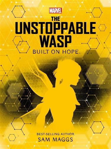 Паперова книга «Marvel: The Unstoppable Wasp Built on Hope», автор Сем Меггс - фото №1