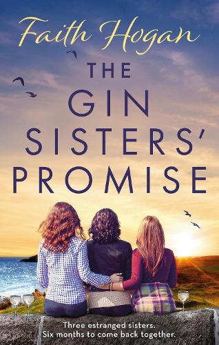 Бумажная книга «The Gin Sisters' Promise: The most emotional and heart-warming read to curl up with, from the Kindle #1 bestselling author», автор Фейт Хоган - фото №1