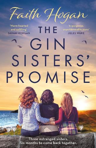 Бумажная книга «The Gin Sisters' Promise: The most emotional and heart-warming read to curl up with, from the Kindle #1 bestselling author», автор Фейт Хоган - фото №1