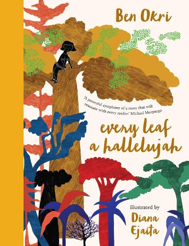 Бумажная книга «Every Leaf a Hallelujah», автор Бен Окри - фото №1