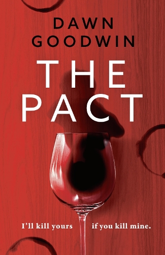 Бумажная книга «The Pact: An absolutely addictive and page-turning thriller», автор Доун Гудвин - фото №1