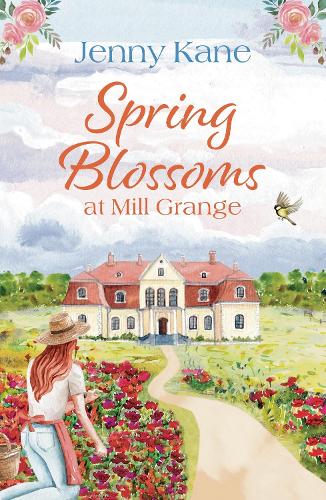 Бумажная книга «Spring Blossoms at Mill Grange: A gorgeous, uplifting and feel-good read!», автор Дженни Кейн - фото №1
