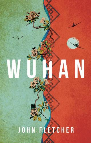 Бумажная книга «Wuhan», автор Джон Флетчер - фото №1