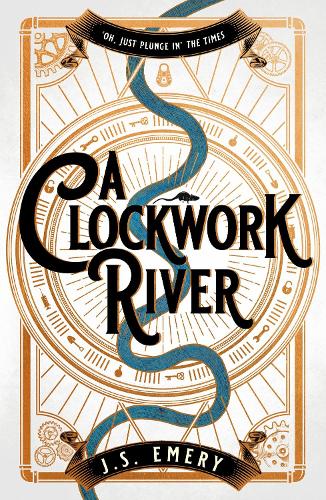 Паперова книга «A Clockwork River», автор Дж. С. Емері - фото №1