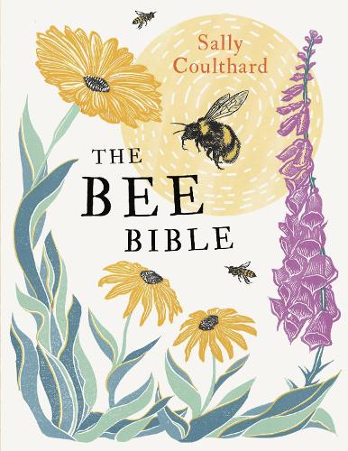 Паперова книга «The Bee Bible: 50 Ways to Keep Bees Buzzing», автор Саллі Култхард - фото №1