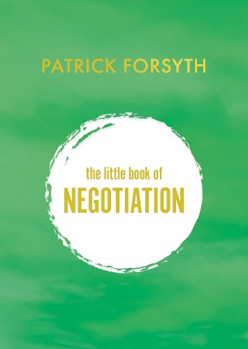 Бумажная книга «The Little Book of Negotiation: How to get what you want», автор Патрик Форсайт - фото №1