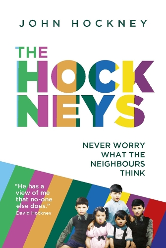 Бумажная книга «The Hockneys: Never Worry What the Neighbours Think», автор Джон Хокни - фото №1