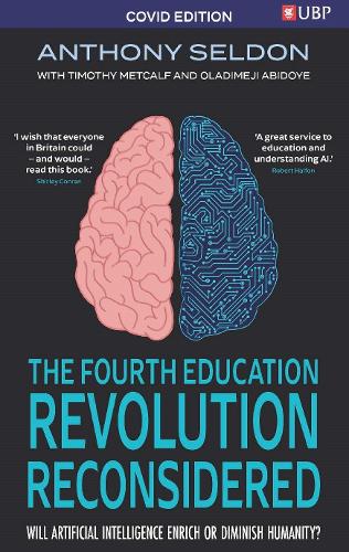 Бумажная книга «The Fourth Education Revolution Reconsidered: Will Artificial Intelligence Enrich or Diminish Humanity?», авторов Энтони Селдон, Оладимеджи Абидойе, Тимоти Меткалф - фото №1
