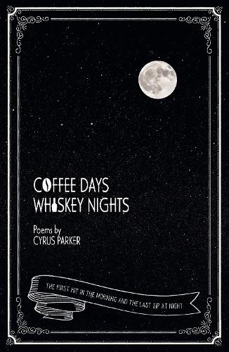 Бумажная книга «Coffee Days, Whiskey Nights», автор Сайрус Паркер - фото №1