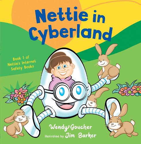 Паперова книга «Nettie in Cyberland: introduce cyber security to your children», автор Венді Гоучер - фото №1