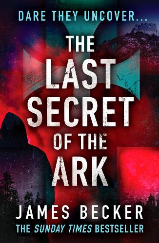 Паперова книга «The Last Secret of the Ark: A completely gripping conspiracy thriller», автор Джеймс Беккер - фото №1