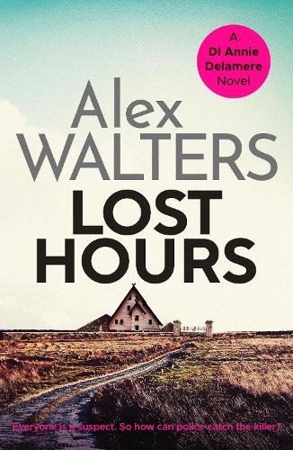 Бумажная книга «Lost Hours: A totally gripping and unputdownable crime thriller», автор Алекс Уолтерс - фото №1