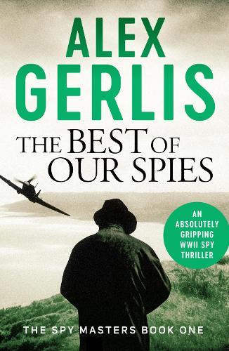 Бумажная книга «The Best of Our Spies», автор Алекс Герлис - фото №1