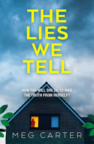 Бумажная книга «The Lies We Tell: A tense psychological thriller that will grip you from the start», автор Мег Картер - фото №1