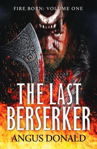 Бумажная книга «The Last Berserker: An action-packed Viking adventure», автор Ангус Дональд - фото №1