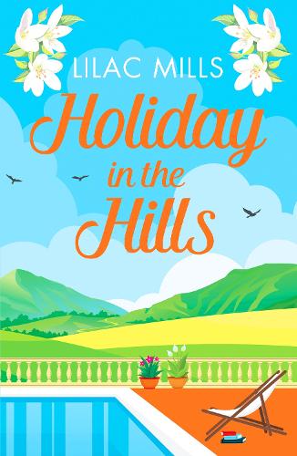 Бумажная книга «Holiday in the Hills: An uplifting romance to put a smile on your face», автор Лилак Миллс - фото №1